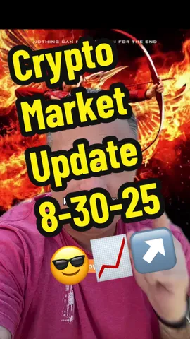 Crypto Market Update 8-30-25 😎📈↗️ #cryptomarketupdate #bitcoin #crypto #ethereum #xrp 