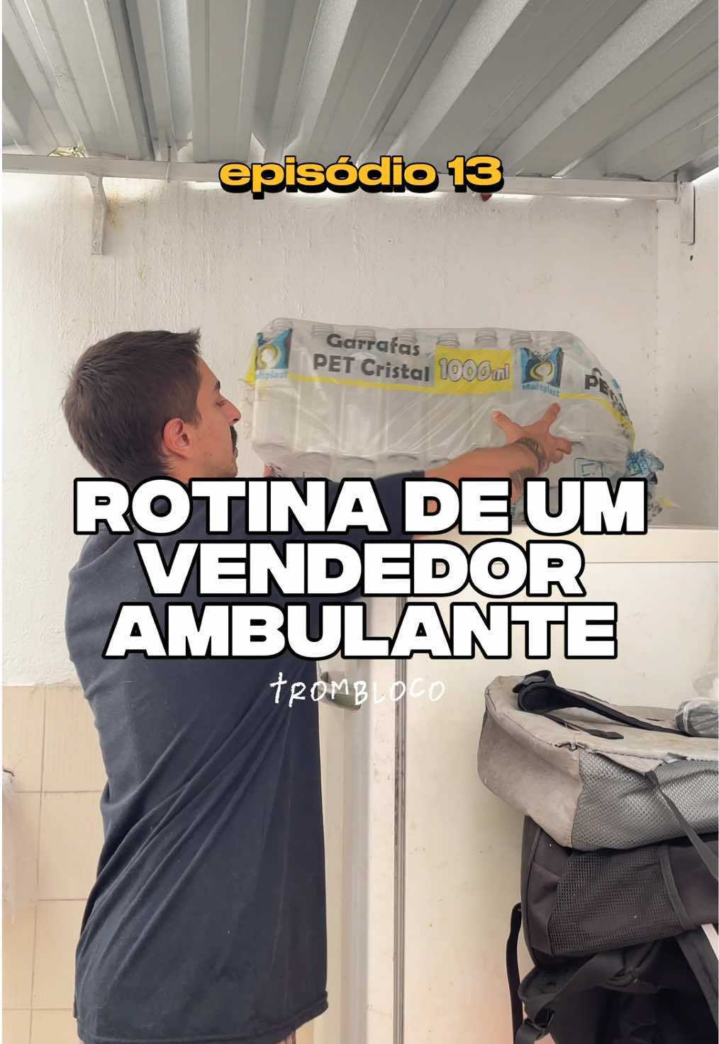 Ep 13: Rotina de um vendedor ambulante - Trombloco #rotina #bastidores #empreendedorismo #Lifestyle 