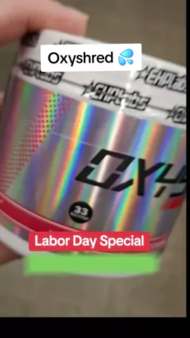 oxyshred on a labor day special! sale ends soon try it now #oxyshred #labordaysale 