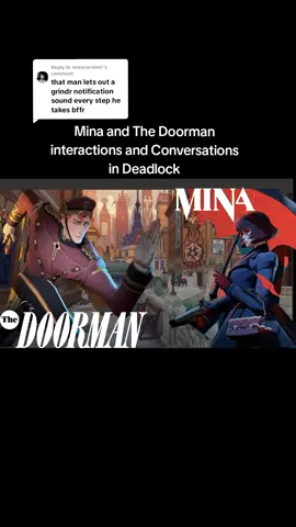 Replying to @misscarolent Mina is so bratty and rude to the doorman 😭 🦇 #deadlockinvite #deadlockinteractions #deadlock #doorman #mina 
