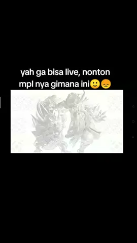 masih bisa nonton ga ya😞#promomakangajian #mplindonesia #onicesport 