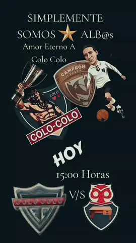 AQUÍ VAMOS A ESTAR SIEMPRE,,  SE GANÉ  EMPATE O PIERDA  AMOR ETERNO A  COLO COLO 