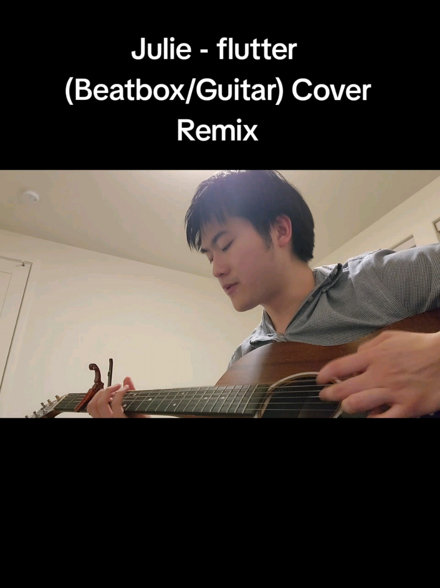 Julie - flutter Fingerstyle Guitar and Beatbox Cover and Remix #julie #julieband #flutter #shoegaze #guitar 