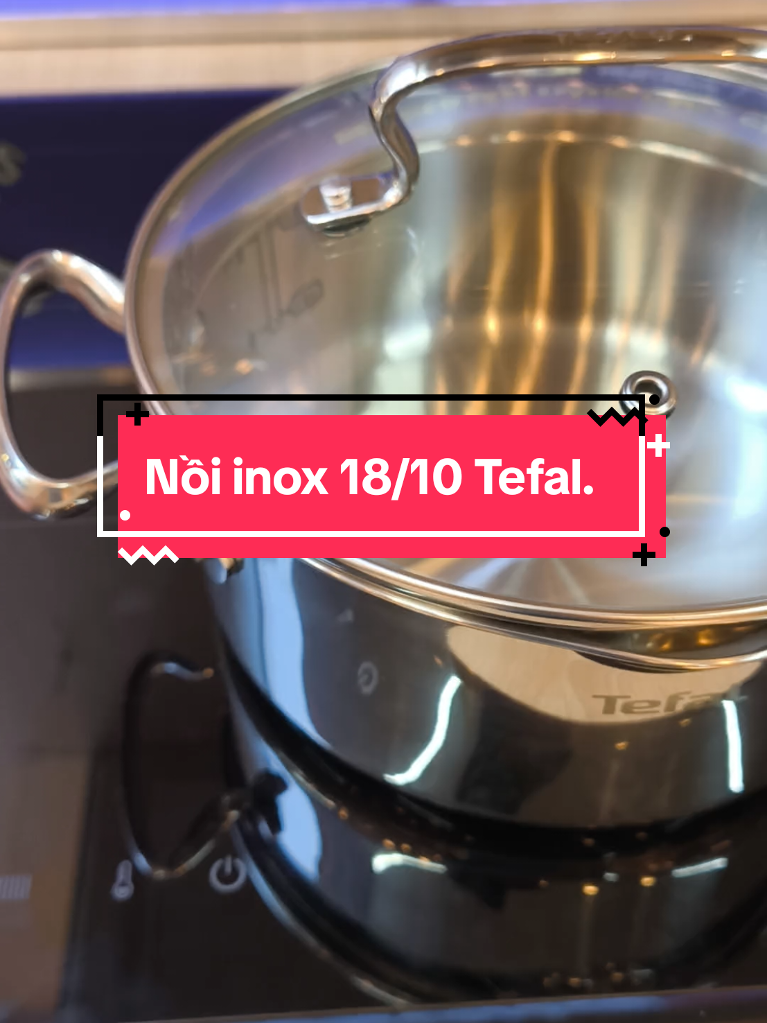 Nồi inox cao cấp Tefal. inox 18/10 cao cấp an toàn. Đun được mọi loại bếp. #nồi #dobep #xuhuong #tefal 