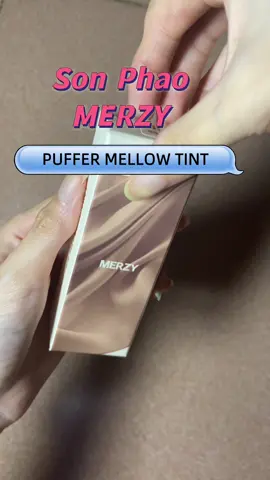 MERZY ra son mới mấy bà ơi, tại tui đăng trễ á 😣 #merzyvn#merzypuffermellowtint#sonbo#sonphao#xuhuong  