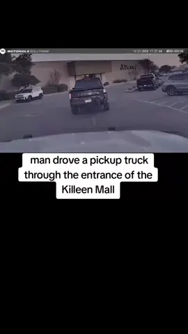 man drove a #pickup #truck through the entrance of the  #killeenmall  #cops 