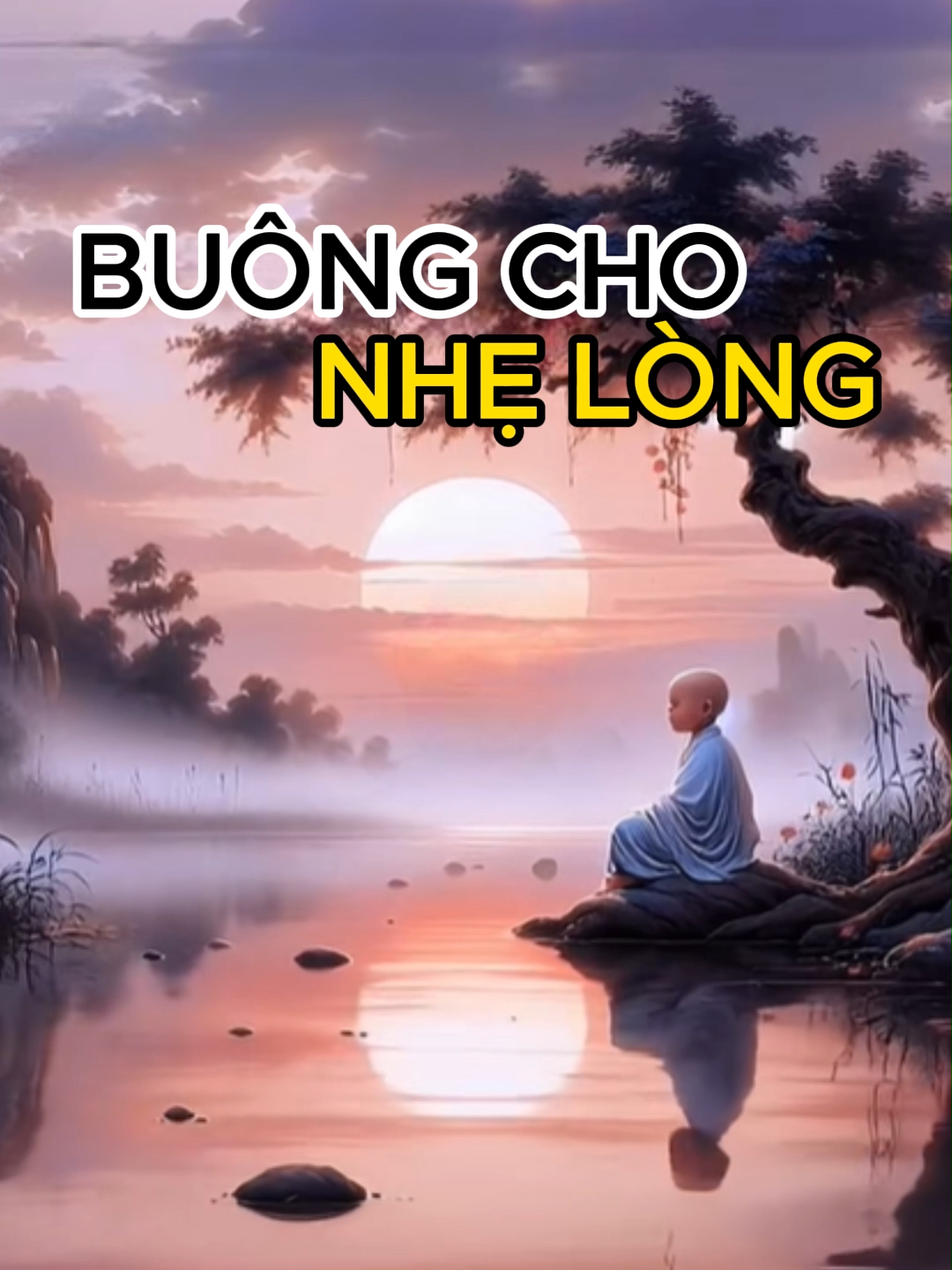 Buông cho nhẹ lòng. #songchamtamtinh #buongbo