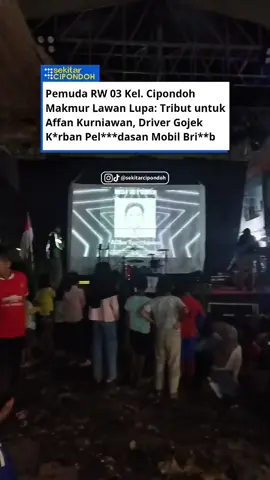 Sabtu (30/8), Pemuda RW 03 Cipondoh Makmur tunjukkan aksi respek di acara Gebyar Kemerdekaan. Tribut untuk Affan Kurniawan, driver Gojek yang gugur tragis dilindas mobil Brimob. Merdeka bukan menindas, merdeka itu melindungi rakyat! 🇮🇩✊ #cipondoh #sekitarcipondoh #sipalingcipondoh #demo #fyp 