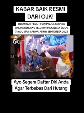 OJK resmikan pemutihan data bagi nasabah Pinjol OJK resmikan pemutihan data bagi nasabah Pinjol terutama bagi nasabah gagal bayar mulai 31 Agustus 2025, dengan ini OJK telah resmikan cara pemutihannya. Konsultasikan Pinjol kalian sekarang #pemutihanpinjol #bebaspinjol2025 #fyp #ojkindonesia #breakingnews 