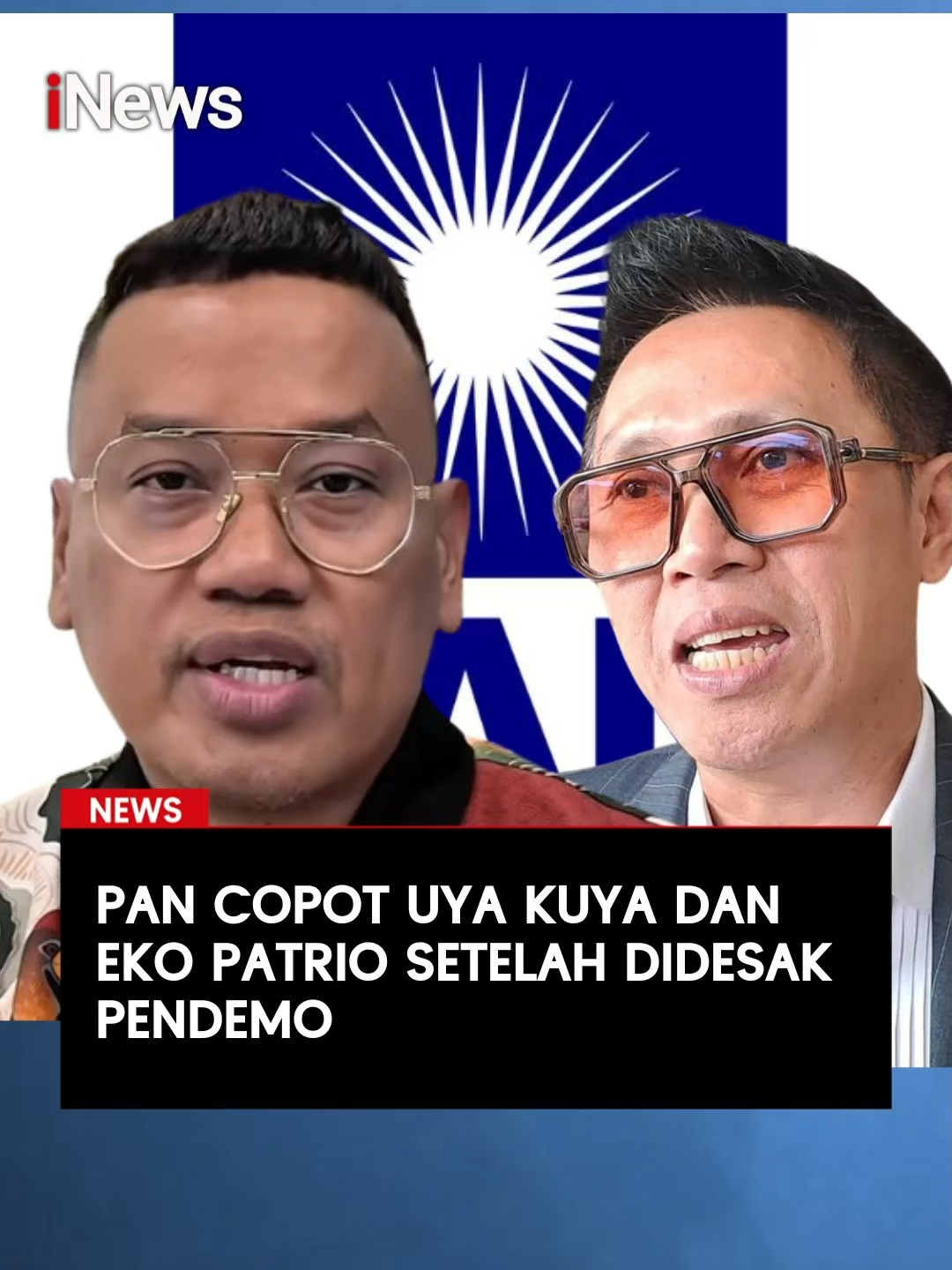 PAN menonaktifkan Eko Hendro Purnomo alias Eko Patrio dan Surya Utama alias Uya Kuya dari anggota DPR, Minggu (31/8/2025). Keputusan itu berlaku per 1 September 2025. 