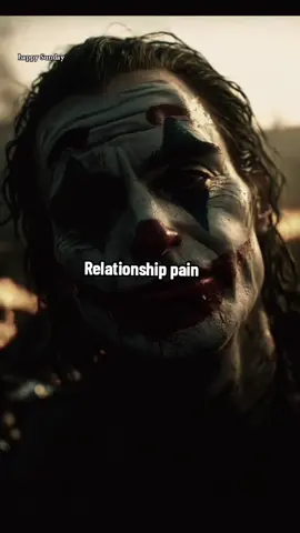 Replying to @peacemk51 how bad relationship pain is #joker #hard #truth#qoutes 