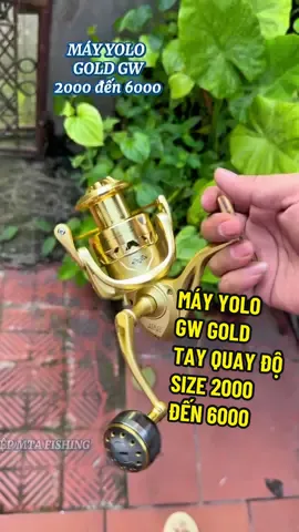 Máy yolo gold gw tay quay độ núm size từ 2000 đến 6000 #máycâu #máygwgold #gwgol #máycâuyolo #yolo #máyyologold #yologwgold #máyyolo6000 #máycâucáyolo #yolo2000 