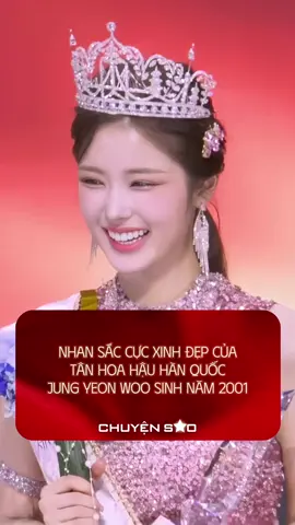 Nhan sắc CỰC XINH ĐẸP của Tân Hoa hậu Hàn Quốc Jung Yeon Woo sinh năm 2001 #ChuyệnSao #Hoahau #MissKorea #HoahauHanQuoc #JungYeonWoo 
