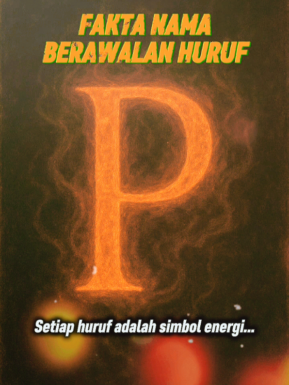 Fakta menarik energi dan spiritual nama yang berawalan huruf P #faktanama #namaunik #inisialhuruf #P 