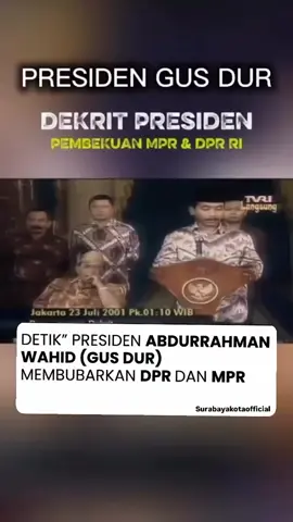 Momen Presiden Gusdur Membekukan DPR\/MPR 
