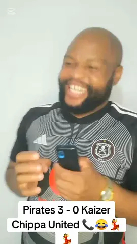 Pirates 3 - 0 Kaizer Chippa United 📞😂💃💃