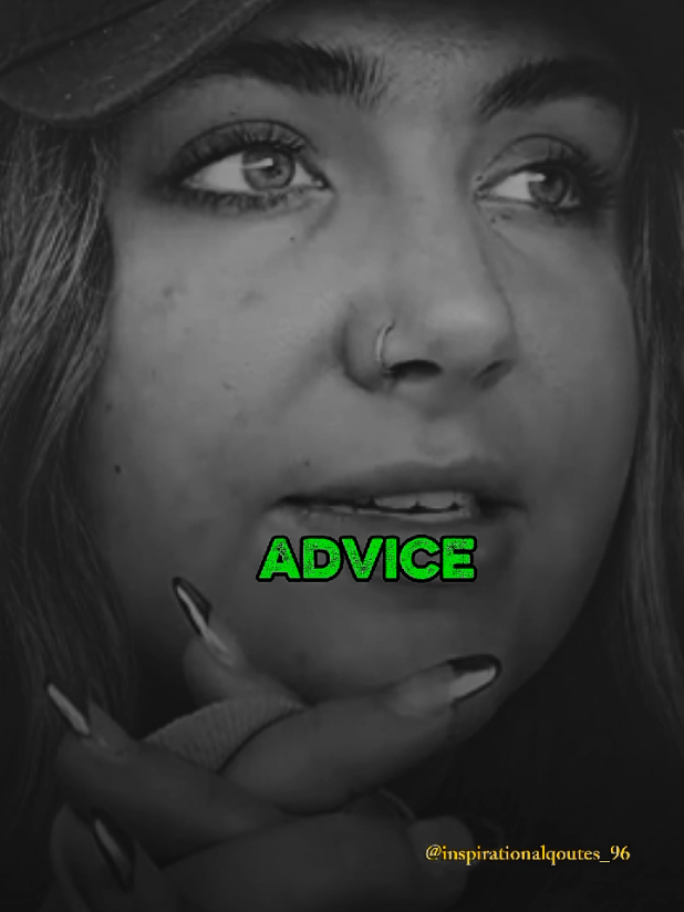 One piece of advice #foryou #foryoupage #creatorsearchinsights #viral #viralvideo #inspirationalquotes #us #uktiktok #motivation #womenrespect 
