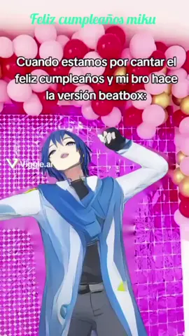 Feliz cumpleaños miku 🎉🎉 aunque fue ayer pero bueno xd Créditos a: @EL DENQUI_2000  . . #kaito #kaitovocaloid #kagaminelen #vocaloid #fypシ゚ 