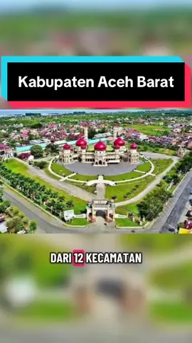Kabupaten Aceh Barat #aceh #acehbarat #provinsiaceh #kabupatenacehbarat #meulaboh 