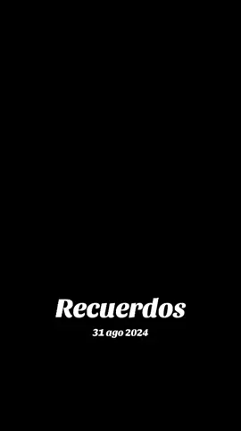#recuerdos