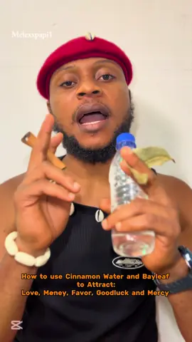 How to use Cinnamon Water and Bayleaf to Attract: Love, Møney, Favor, Goodluck and Mercy #spiritualgrowth #spiritualtips #spiritualguidanceoftheday #spiritualjourney #spirituality #spiritualawakening #spiritualtiktok #spirituallife #spiritualcoach #spirituallifestyle #spiritualguidance #melexxpapi1 