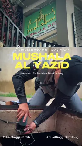 Pemeliharaan sarana mushala al Yazid pedestrian jam gadang 