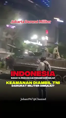 #jakarta darurat militer#janganbungkamsuarakami #johan1967 #fyp 
