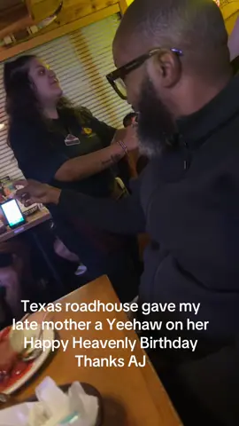 Texas roadhouse gave my departed MOTHER a YEEHAW ON HER HAPPY HEAVENLY BIRTHDAY #mother #happyheavenlybirthday #texasroadhouse 
