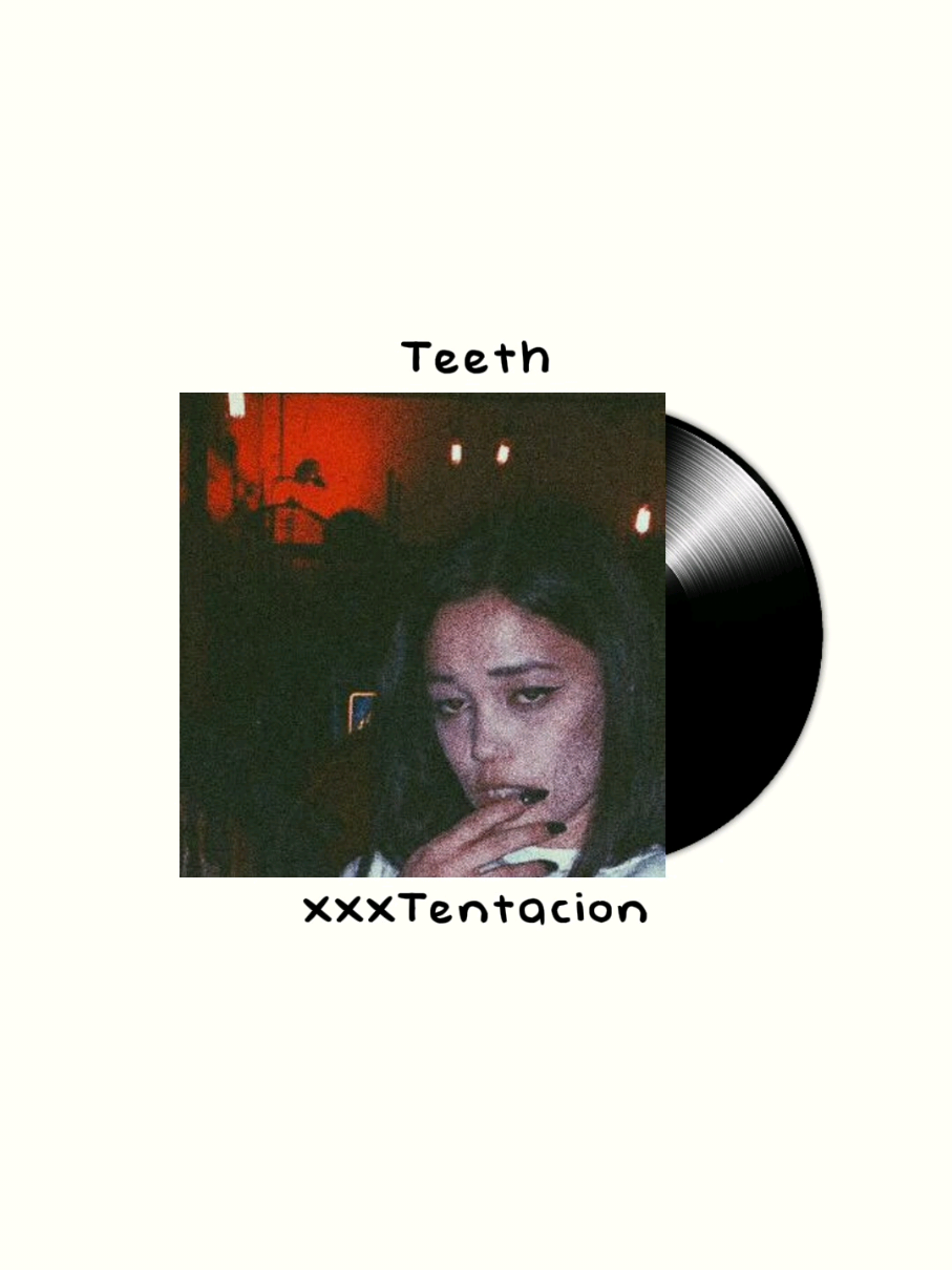 teeth - #xxxtentación #teeth #2015vibes 