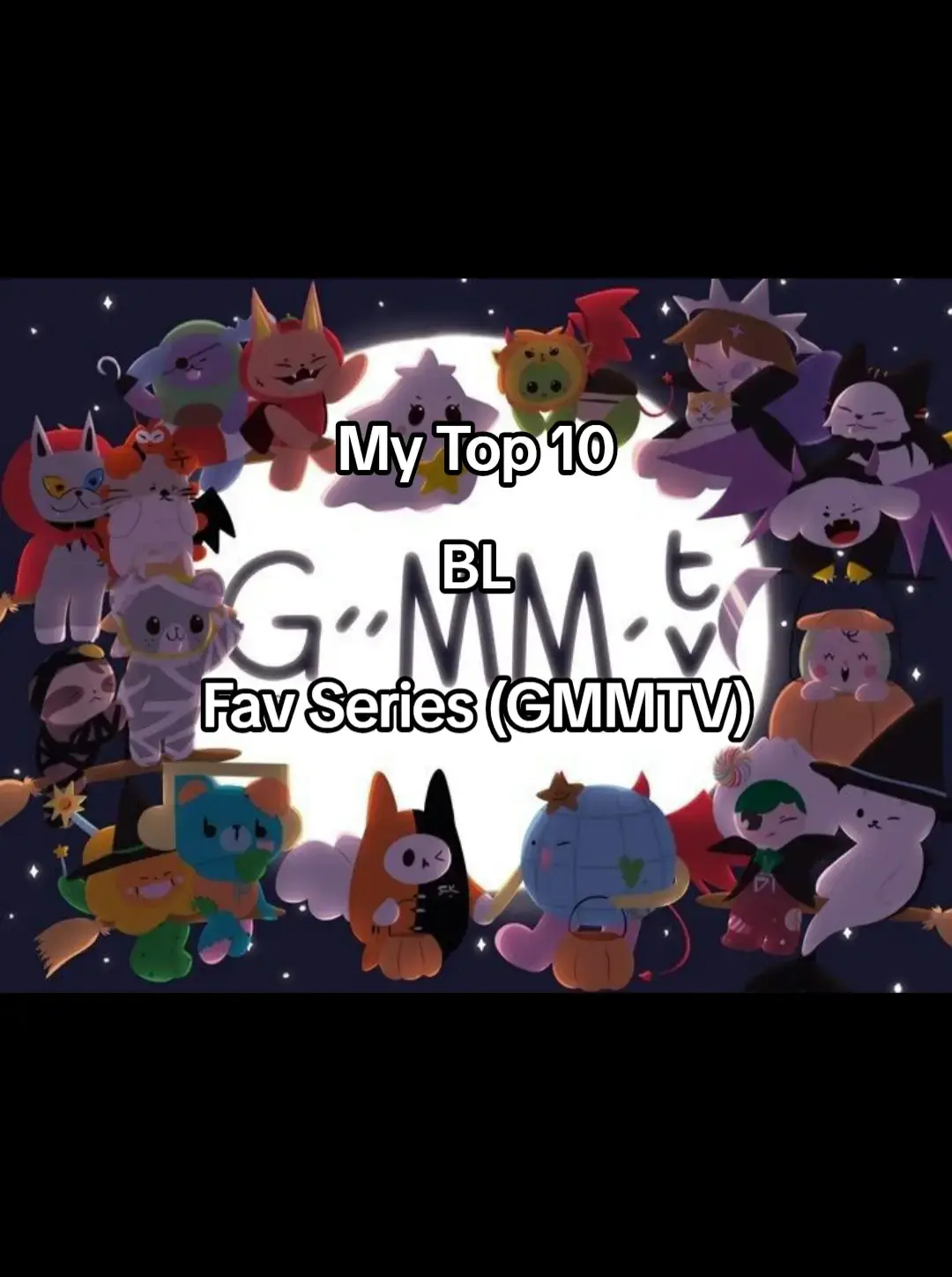 my top 10fav #GMMTV #thai #makeitviral #sereisgmmtv #blseries 