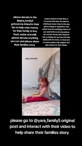 please donate to the @yara_family5 gofund.me linked in their bio to help raise money for their family to buy food, water and milk please donate anything you can and please share their families story #freegaza🇵🇸❤️ #freepalestine🇵🇸❤️ #🇵🇸❤️  #justiceforpalestine 