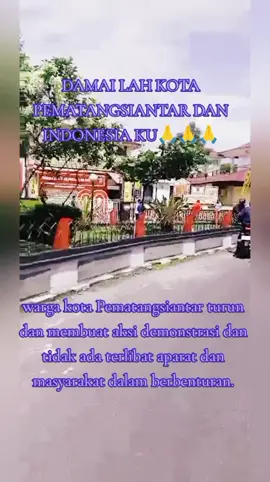 DAMAILAH NEGARA INDONESIA TERCINTA🥰🥰 #kotapemtangsiantar 