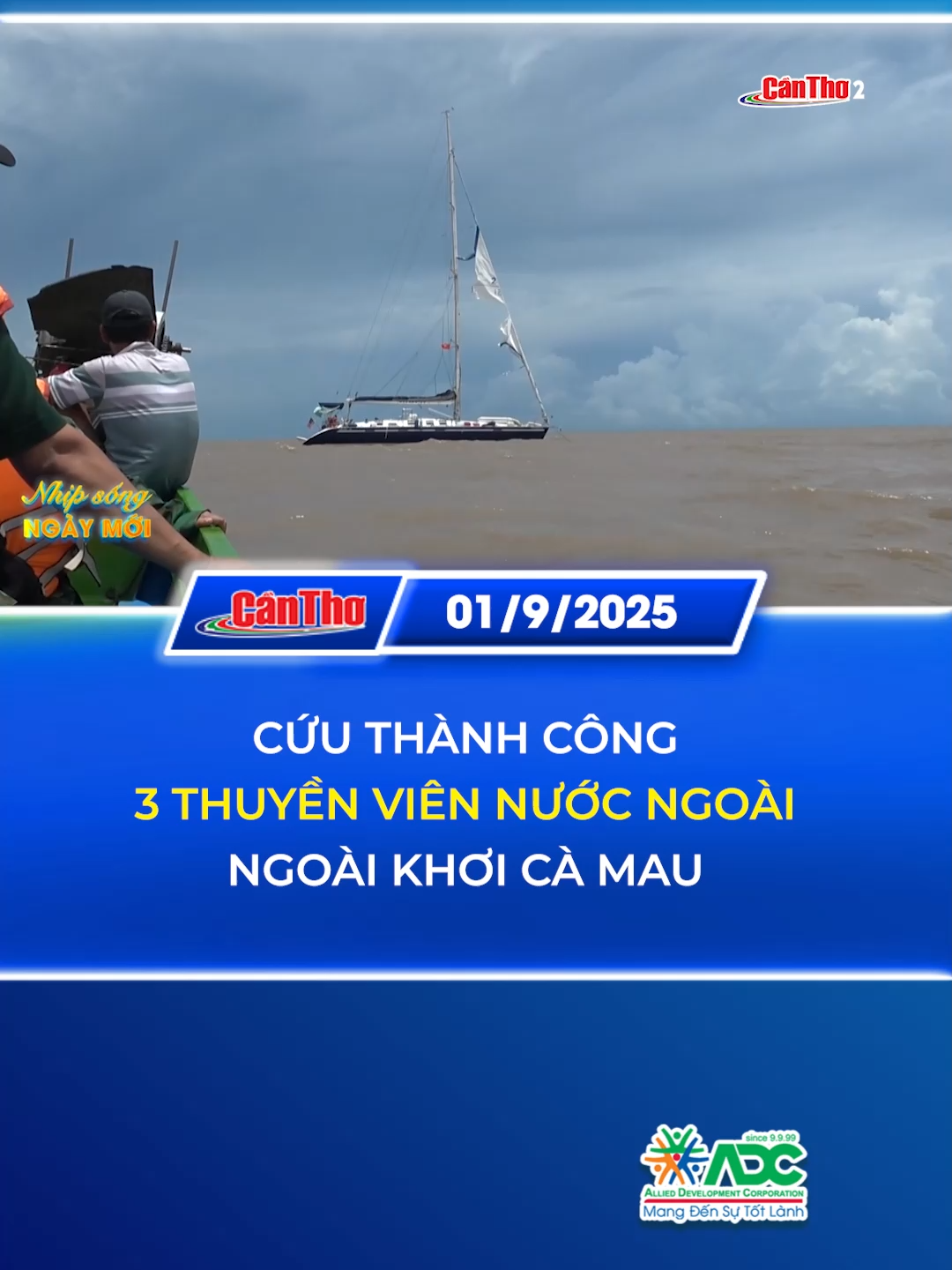 Cứu thành công 3 thuyền viên nước ngoài ngoài khơi Cà Mau