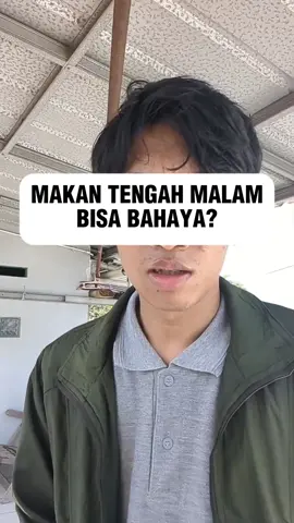SERING MAKAN TENGAH MALAM? ATAU MAKAN SEBELUM TIDUR? KENALI BEBERAPA GEJALA PENYAKIT YANG BISA DATANG KALAU KEBIASAAN INI BERLANJUT #fyp #kesehatan #edukasikesehatan #hidupsehat #salamsehat 