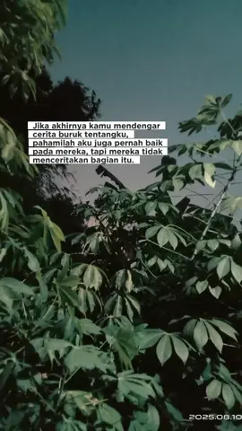 Jika Akhirnya kamu mendengar cerita BURUK tentangku. Pahamilah, aku juga pernah mendengar cerita BURUK ttng mu, tapi aku DIAM☺️ #capcutpioneer #pioneertemplate #capcut #CapCut 