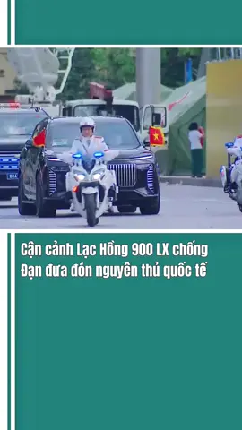 Lạc Hồng 900 LX đưa đón nguyên thủ quốc tế #vinfast #tuhaovietnam #vinfastlachong #xuhuong #mêxe 