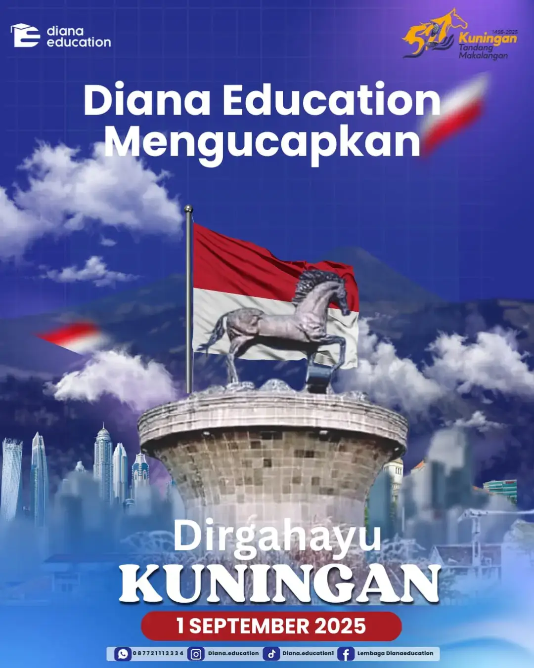 Dirgahayu Kabupaten Kuningan, 1 September 2025. Bersama melangkah menuju masa depan yang lebih maju, sejahtera, dan bermartabat. ✨ #KuninganMelesat #Bimbel #dianaeducation 