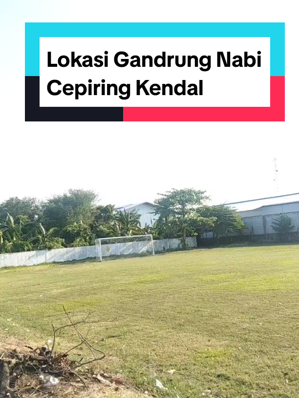 Lokasi gAndrung nabi di Gondang Cepiring Kendal 