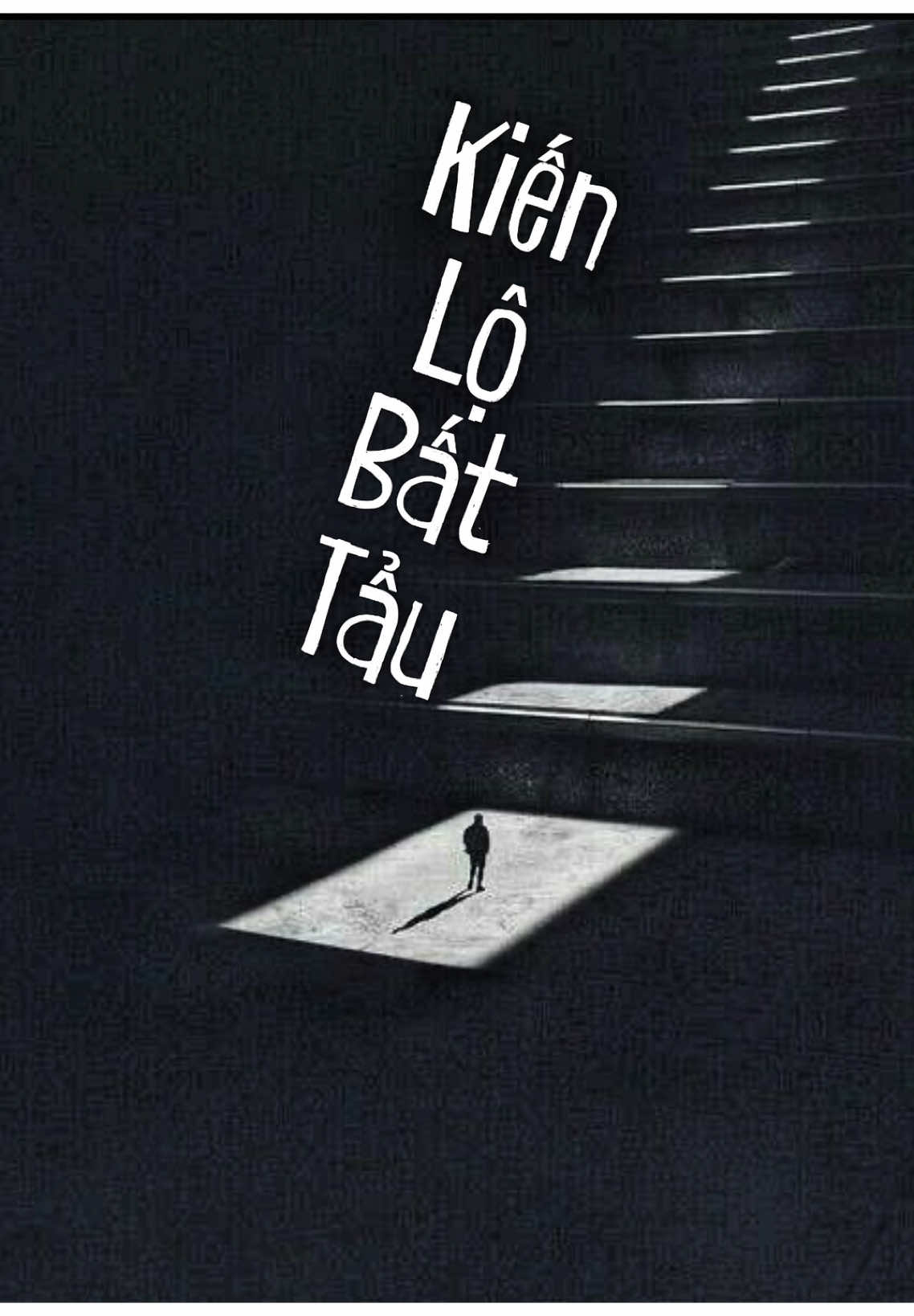 Kiến lộ bất tẩu. #xuyenthaunhantinh 