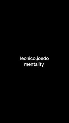 leonico.joedo mentality 😭😹  #leonicojoedo #mentalitas #mentality #fyp #foryou 