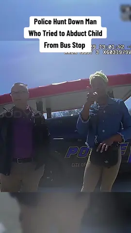 Police Hunt Down Man Who Tried to Abduct Child From Bus Stop #cop #cops #police #copsoftiktok 
