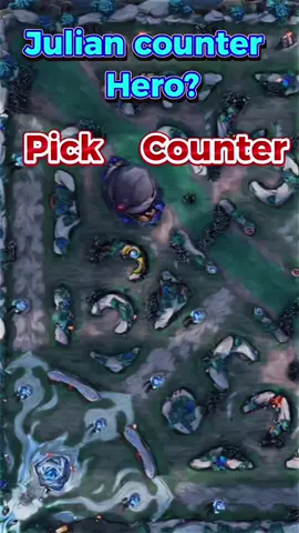 Pick & Counter 💀💀 #mobilelegends #julian #counter #mlbbph  #fyp 