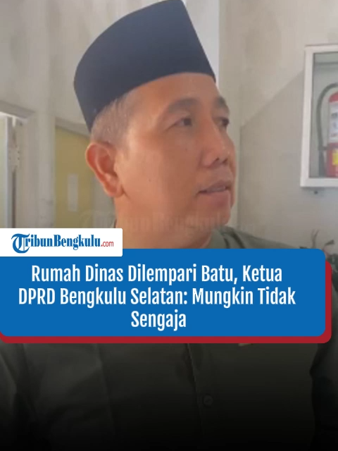 Respon Ketua DPRD Bengkulu Selatan Usai Rumah Dinas Dilempari Batu: Mungkin Tidak Sengaja #fyp