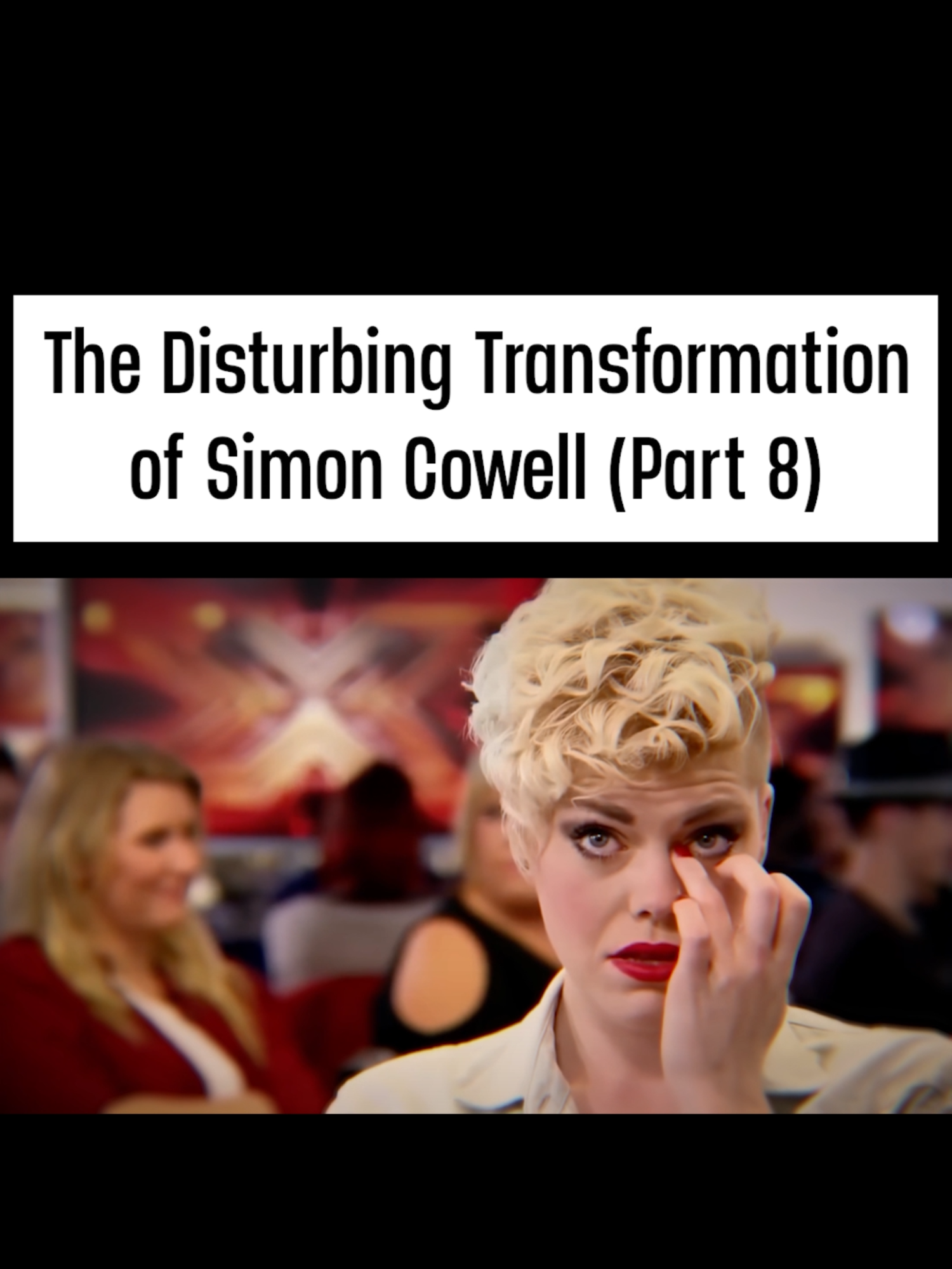 The Disturbing Transformation of Simon Cowell (Part 8) #simoncowell #thexfactor #americanidol #americasgottalent #britainsgottalent