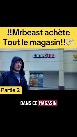 Partie 2🎥 Mrbeast achète Tout le magasin  #mrbeast #youtubers #fyp #tik_tok #jeuxvideo 