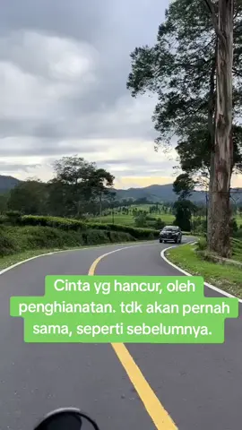 Cinta yg hancur, oleh penghianatan. tidak akan pernah sama, seperti sebelumnya. #vidioviraltiktok_fyp  #kebuntehrancabaliciwidey #rancabaliciwideybandung #ciwideybandungjawabarat 
