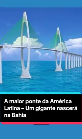 A maior ponte da América Latina será construída na Bahia com investimento chinês!                A Bahia será palco de um megaprojeto histórico: a construção da maior ponte da América Latina, ligando Salvador à Ilha de Itaparica. Com 12,4 km de extensão sobre o mar e investimento de R$ 11 bilhões vindos da China.#ponte#bahia#itaparica #bilionario#engenharia 