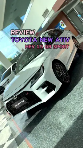 Review รถที่มาแรงที่สุดในตอนนี้ ! ATIV HEV 1.5 GR SPORT❤️❤️❤️ . . . ##ativhev##hev##ativgrsport##grsport##เซลล์น้องหนูนุ่น##เซลล์นุ่น##รีวิว##review##เซลล์น้องหนูนุ่นโตโยต้าปทุมธานี##ฟีด##car##โตโยต้า##ativpremiumluxury##ativpremium##ativsmart##ativnightshade