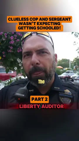 CLUELESS COP AND SERGEANT WASN'T EXPECTING GETTING SCHOOLED! #cops #police #law #public #camera 