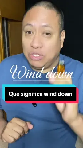 Que significa wind down. Frase que no se traduce literalmente como bajar el viento. Aprende en inglés fácil como o para que lo usan los nativos. Frase en inglés es “wind down” guárdalo y compártelo. #phrasalverb #phrasalverbs #verbs #englishfacilitator #englishteaching 